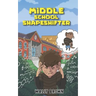 Middle School Shapeshifter: (Book 1)