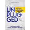 Unplugged: Prayer The Powerful Wireless Connection