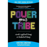 Power Your Tribe: Create Resilient Teams in Turbulent Times