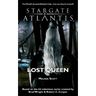 STARGATE ATLANTIS Lost Queen