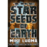The Star Seeds of Earth