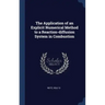 The Application of an Explicit Numerical Method to a Reaction-diffusion System in Combustion