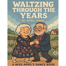 Waltzing Through the Years