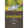 Groundwork: Farm Parables and the Cultivation of Faith