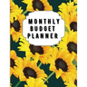 Monthly Budget Planner: Sunflower Monthly Expense Log, Debt Tracker, Financial Goal Planner, Savings Trackers, Assets Log, Year in Review Logs