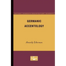 Germanic Accentology