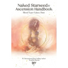 Naked Starseed Ascension Handbook