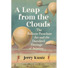 A Leap from the Clouds: The Balloon-Parachute Act and the Daredevil Heritage of Aviation