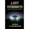 Lost Highways: Dark Fictions From the Road