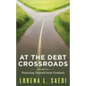 At the Debt Crossroads: Protecting Yourself From Creditors