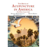 The Birth of Acupuncture in America