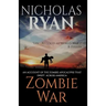 Zombie War: An Account of the Zombie Apocalypse That Swept Across America