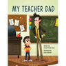 My Teacher Dad