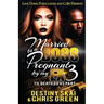 Married to a Boss, Pregnant by my Ex 3: Til Death Do Us Part