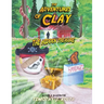 The Adventures of Clay: The Hidden Treasure