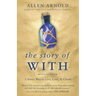 The Story of With: A Better Way to Live, Love, & Create