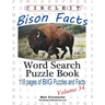 Circle It, Bison Facts, Word Search, Puzzle Book