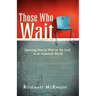 Those Who Wait