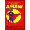 The Amazing Adventures of Awesome Amani
