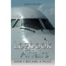 Logbook Affairs: How I Became a Pilot
