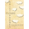 Aristophanes' Clouds: A Dual Language Edition