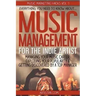 Music Management for the Indie Artist: Everything you need to know about managing your music career, exploding your popularity & getting discovered by