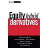 Equity Hybrid Derivatives