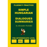 Simple Hungarian, Dialogues and Summaries, Pre-Intermediate Level