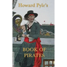 Howard Pyle's Book of Pirates