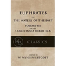 Euphrates: or the Waters of the East