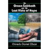 The Green Sabbath and the Last Vista of Hope
