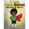 I Like Being Brown, This Family & Hero 44: 3 Stories