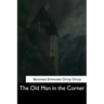 The Old Man in the Corner