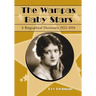 The Wampas Baby Stars: A Biographical Dictionary, 1922-1934