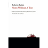 Notes Without a Text and Other Writings