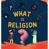 What is Religion?: A guide book for Muslim Kids describing Divine Abrahamic Religions
