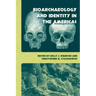 Bioarchaeology and Identity in the Americas