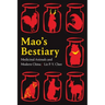 Mao's Bestiary: Medicinal Animals and Modern China