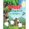 SHEEP Coloring Book For Teenagers: A Cute Farm Animal Coloring Book with sheep and lamb (Great Gift For Sheep Lovers)