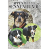 The Appenzeller Sennenhunde: A Complete and Comprehensive Owners Guide To: Buying, Owning, Health, Grooming, Training, Obedience, Understanding and