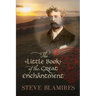 The Little Book of the Great Enchantment