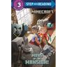 Mobs in the Mansion