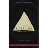 The Kybalion: The Universe Is Mental