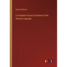 A Complete Practical Grammar of the German Language
