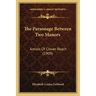 The Parsonage Between Two Manors: Annals Of Clover Reach (1909)