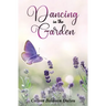 Dancing In The Garden