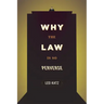 Why the Law Is So Perverse
