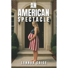 An American Spectacle