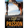 A Gift of Passion: Wrapped in Run