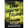 The Kind Worth Saving